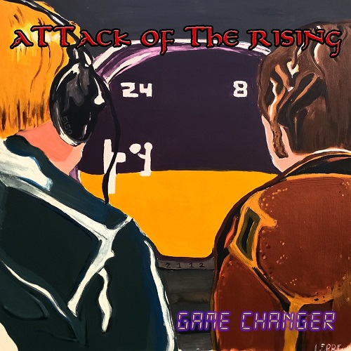 Attack of the Rising - Game Changer 2021