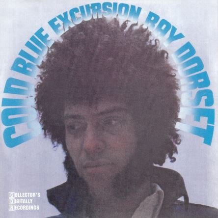 Ray Dorset - Cold Blue Excursion (2000)