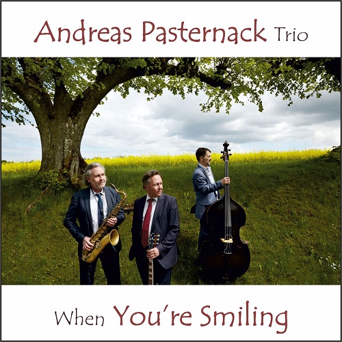 Andreas Pasternack Trio (Christian Ahnsehl, Enrique Marcano-Gonzalez) - When You're Smiling 2021