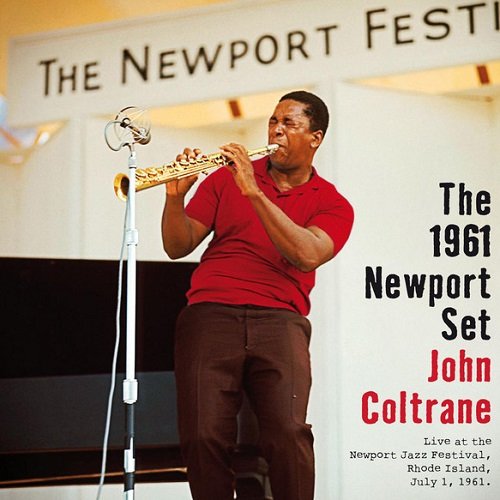 John Coltrane - The 1961 Newport Set (2012)