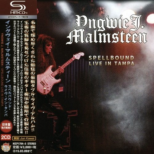 Yngwie J. Malmsteen - Spellbound - Live in Tampa (Japan Edition) (2014)