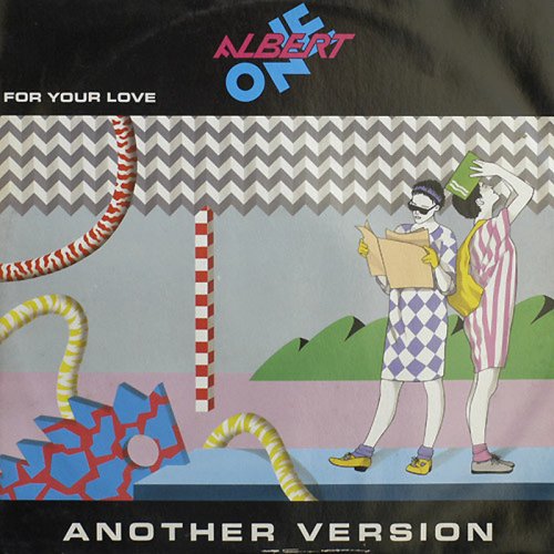 Albert One - For Your Love (Another Version) (Vinyl, 12'') 1986