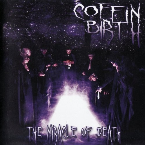 Coffin Birth - The Miracle of Death (2007)