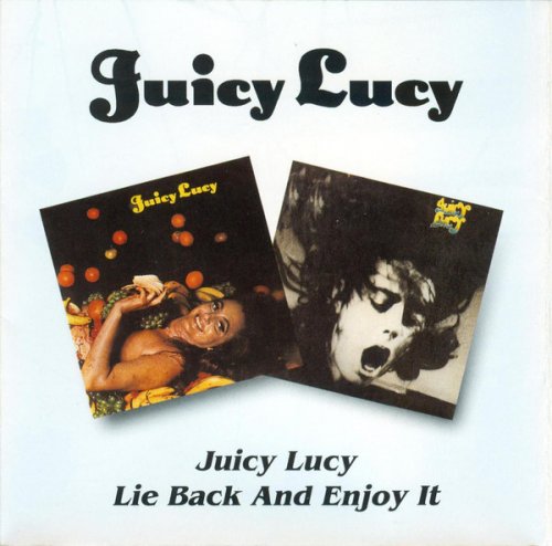 Juicy Lucy - Juicy Lucy + Lie Back and Enjoy It (1995)