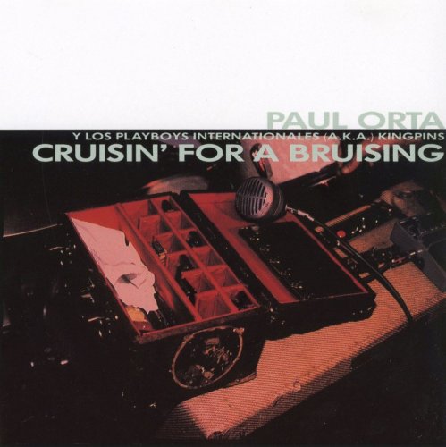 Paul Orta - Cruisin' For A Bruising (1991)