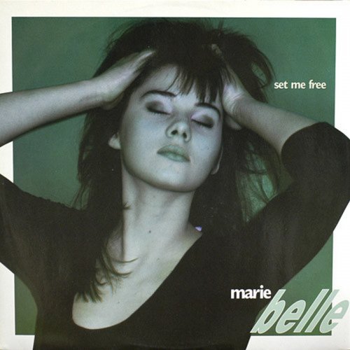 Marie Belle - Set Me Free (Vinyl, 12'') 1991