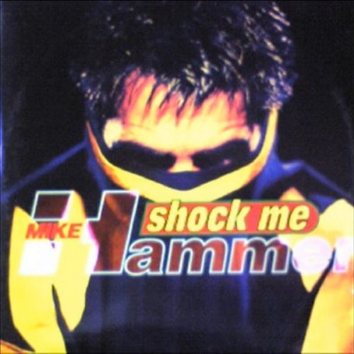 Mike Hammer - Shock Me (Vinyl, 12'') 1992