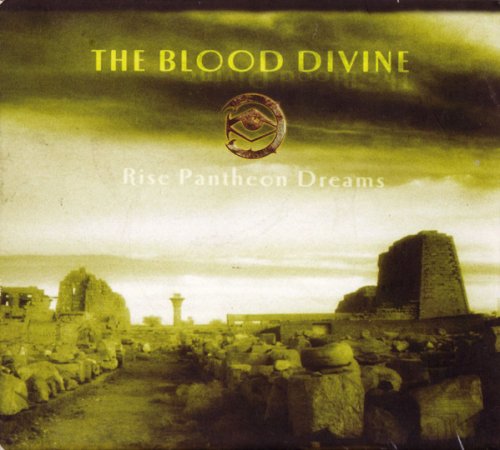 The Blood Divine - Rise Pantheon Dreams (2002)