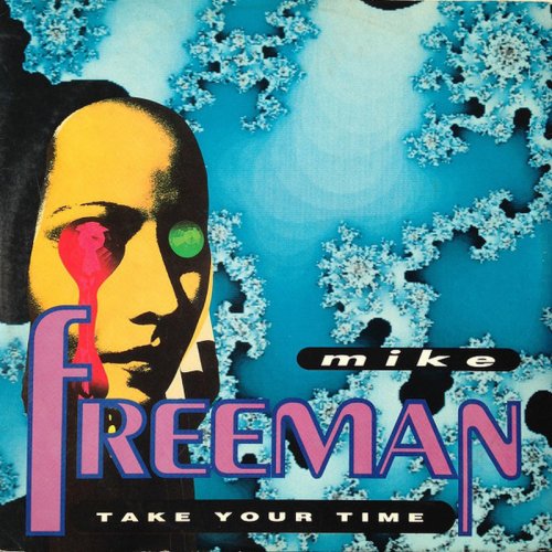 Mike Freeman - Take Your Time (Vinyl, 12'') 1992