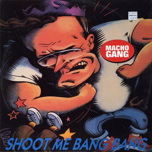 Macho Gang - Shoot Me Bang Bang (Vinyl, 12'') 1992