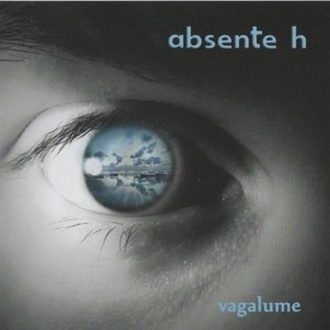 Absente H – Vagalume (2011)