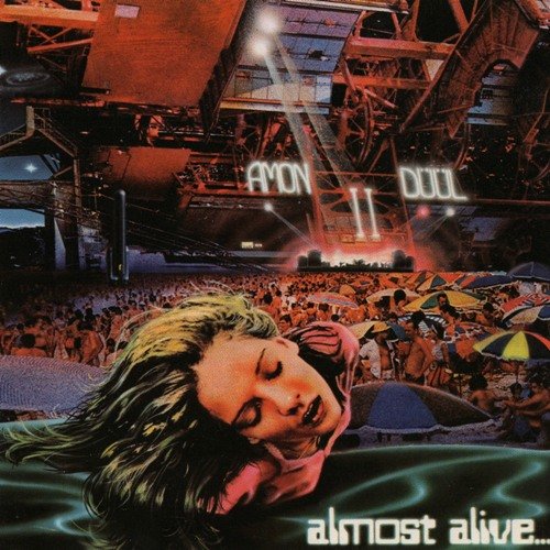 Amon Duul II - Almost Alive (1977)