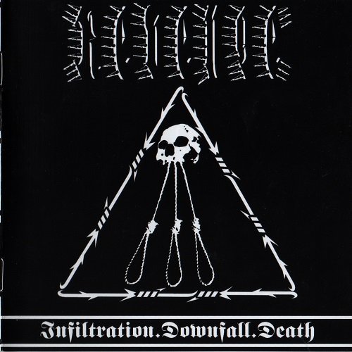 Revenge (Can) - Infiltration.Downfall.Death (2008)