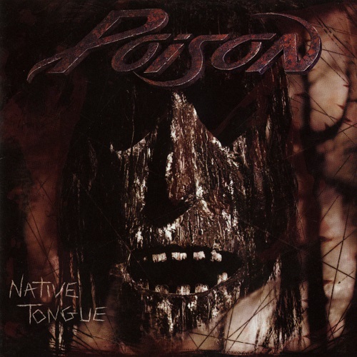 Poison - Native Tongue (1993) 2021