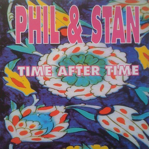 Phil & Stan - Time After Time (Vinyl, 12'') 1992