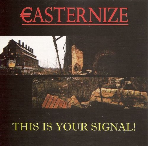 Easternize - This Is Your Signal! (2003)