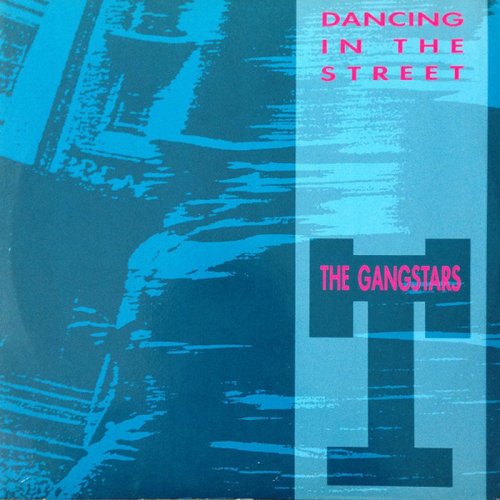 The Gangstars - Dancing In The Street (Vinyl, 12'') 1990