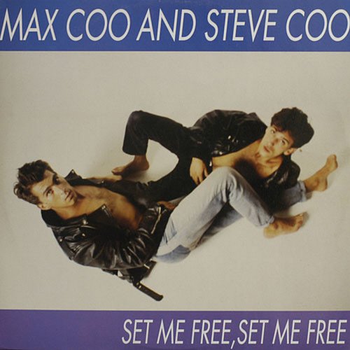 Max Coo And Steve Coo - Set Me Free, Set Me Free (Vinyl, 12'') 1992