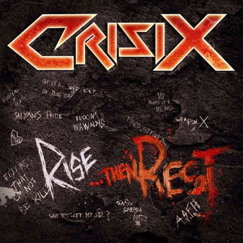Crisix - Rise...Then Rest (2013)