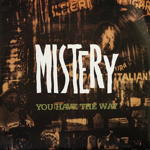 Mistery - You Have The Way (Vinyl, 12'') 1990