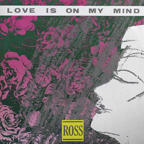 Ross - Love Is On My Mind (Vinyl, 12'') 1990