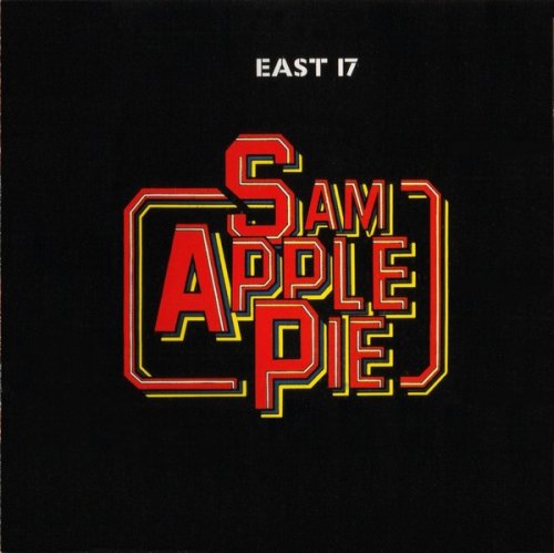 Sam Apple Pie - East 17 (1972) (2005)