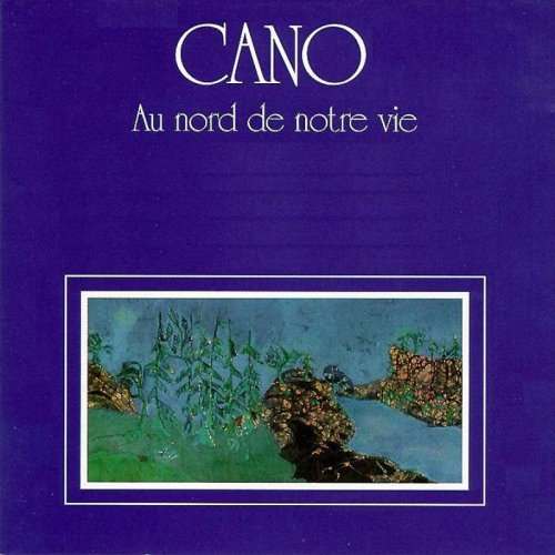 Cano &#8206;– Au Nord De Notre Vie (1977)