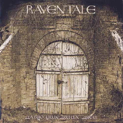 Raventale - Давно Ушедших Дней (2008)