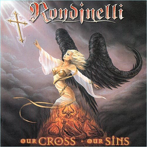 Rondinelli - Our Cross, Our Sins (2002)