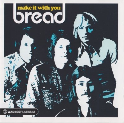 Bread - Make It With You (2005)