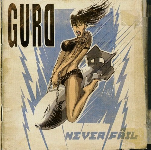 Gurd - Never Fail (2011)