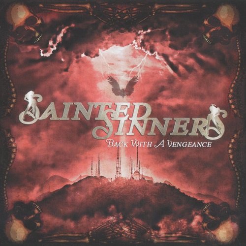 Sainted Sinners - Back With A Vengeance (2018)