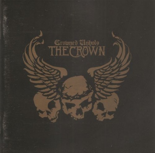 The Crown - Crowned Unholy (2004)
