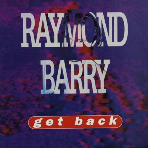 Raymond Barry - Get Back (Vinyl, 12'') 1991