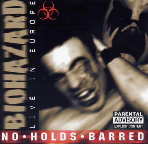 Biohazard - No Holds Barred (Live In Europe) (1997)
