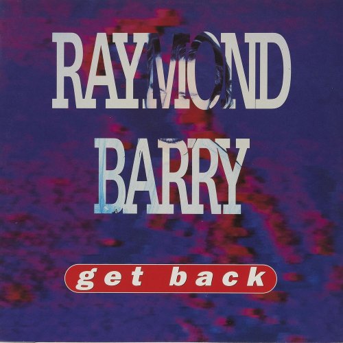 Raymond Barry - Get Back (4 x File, Single) (1991) 2021