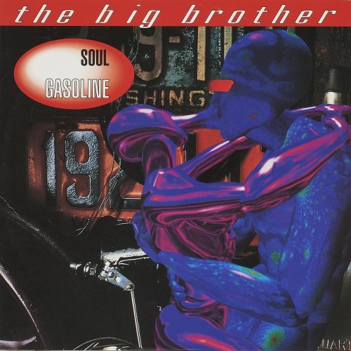 The Big Brother - Soul Gasoline (4 x File, Single) (1992) 2021