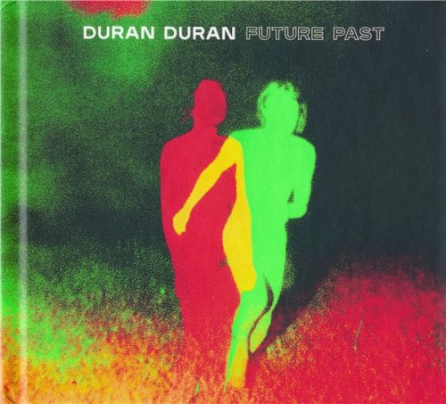 Duran Duran - Future Past (Deluxe Edition) (2021)
