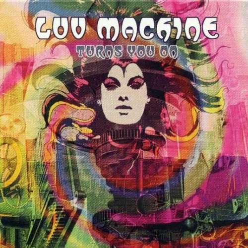Luv Machine - Turns You On! (2006)