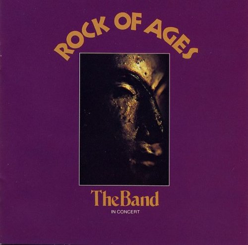 The Band - Rock Of Ages: The Band In Concert (1972) (2CD)