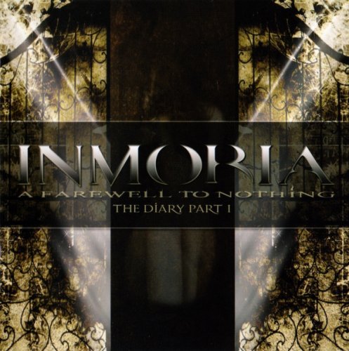 Inmoria - A Farewell To Nothing - The Diary (Part 1) (2011)