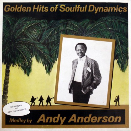 Andy Anderson - Golden Hits Of Soulful Dynamics (Vinyl, 12'', Mixed) 1986