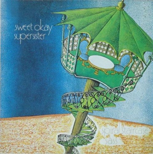 Sweet Okey Supersister - Spiral Staircase (1974)