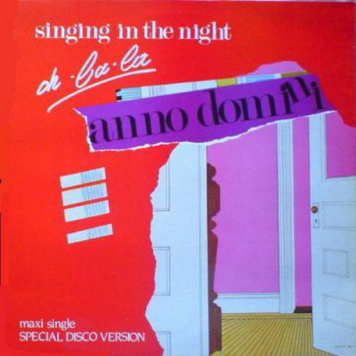Anno  Domini - Singing In The Night (Oh La La) (Vinyl, 12'') 1985