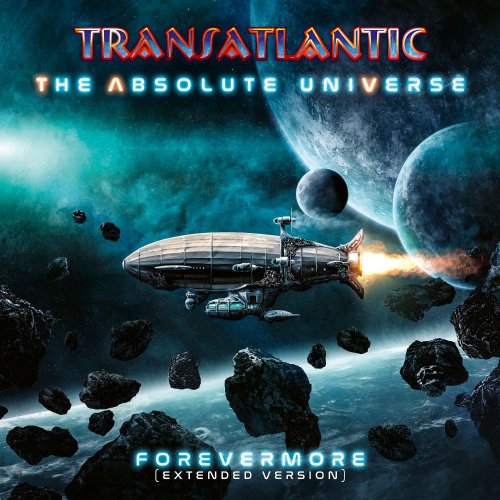 Transatlantic - The Absolute Universe: Forevermore [2CD] [Extended vers.] (2021)