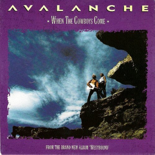 Avalanche - When The Cowboys Come (Vinyl, 7'') 1992