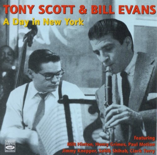 Tony Scott & Bill Evans - A Day In New York (1957) (2003) 2CD 