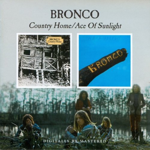 Bronco - Country Home / Ace Of Sunlight (1970-71) (2010)