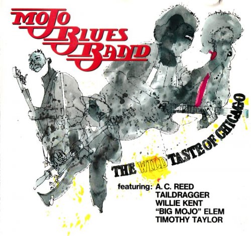 Mojo Blues Band - The Wild Taste Of Chicago (1989)