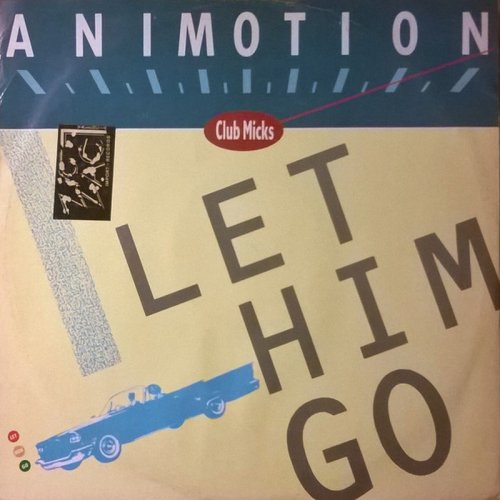 Animotion - Let Him Go (Club Micks) (Vinyl, 12'') 1985